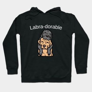 Labradorable funny dog design for Labrador owners and lovers Hoodie